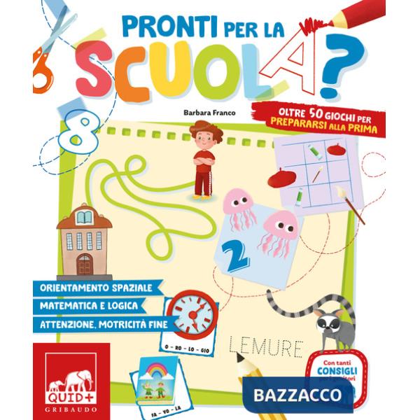 Pronti per la scuola? Oltre 50 giochi per prepararsi alla prima