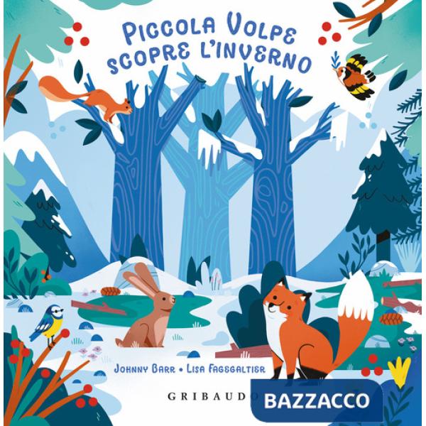 Piccola Volpe scopre l'inverno. Ediz. a colori