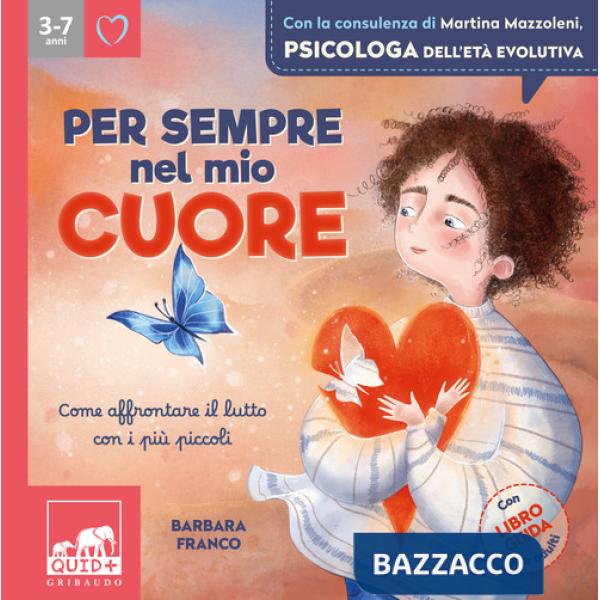 Per sempre nel mio cuore. Ediz. a colori