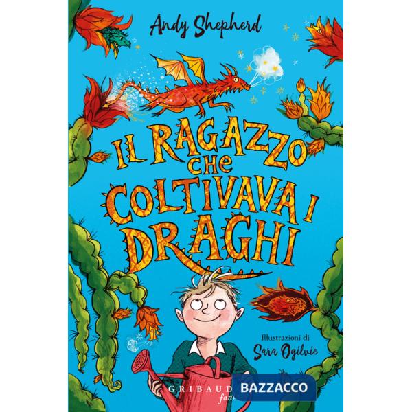 Ragazzo che coltivava i draghi (Il)