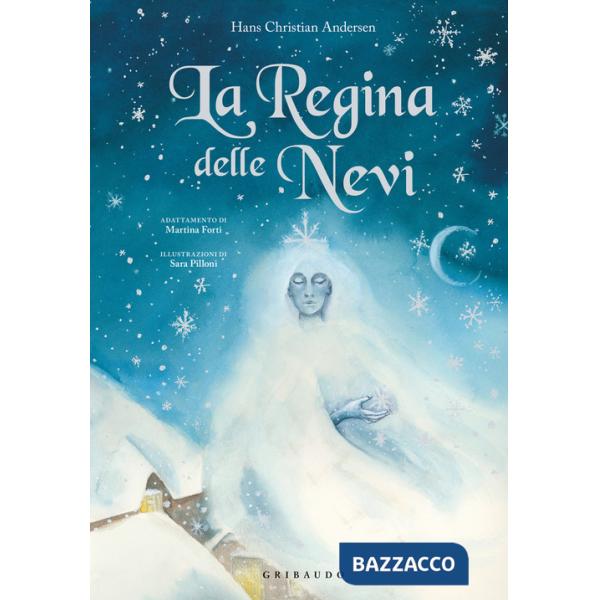 Regina delle Nevi. Ediz. a colori (La)