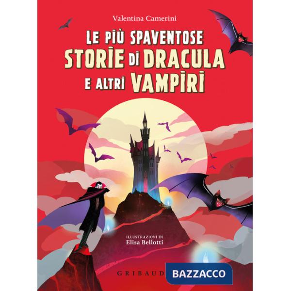 Più spaventose storie di Dracula e altri vampiri. Ediz. a colori (Le)
