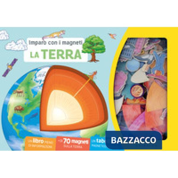 Terra. Imparo con i magneti. Ediz. a colori. Con magneti. Con tabellone (La)