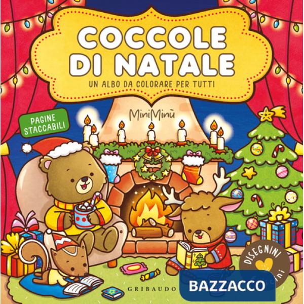 Coccole di Natale. Disegnini felicini. Un albo da colorare per tutti. Ediz. a colori