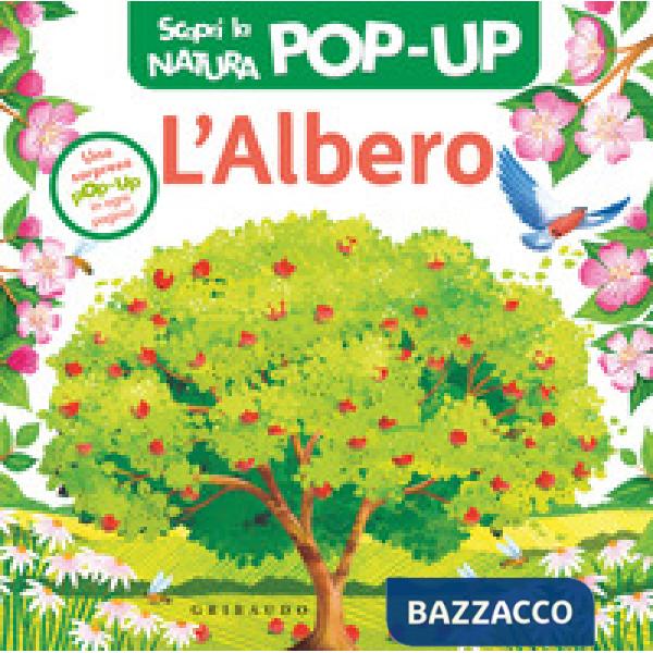 Albero. Scopri la natura pop-up. Ediz. a colori (L')