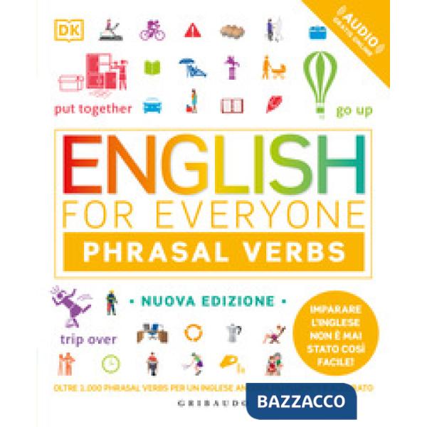 English for everyone. English phrasal verbs. Nuova ediz.