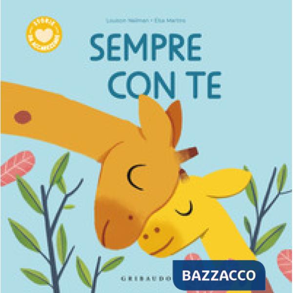 Sempre con te. Ediz. a colori