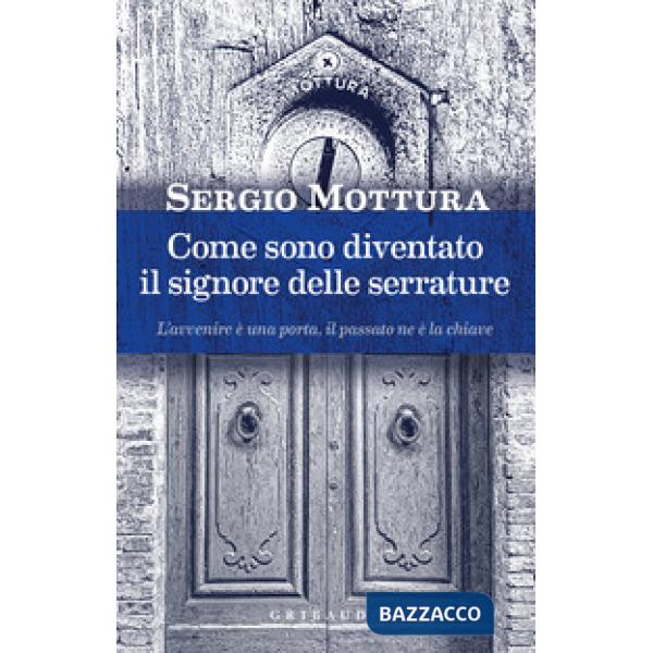 Come sono diventato il signore delle serrature