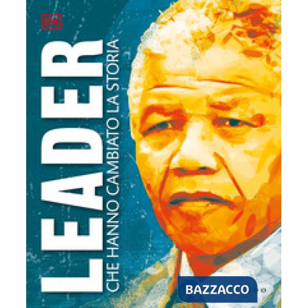 Leader che hanno cambiato la storia