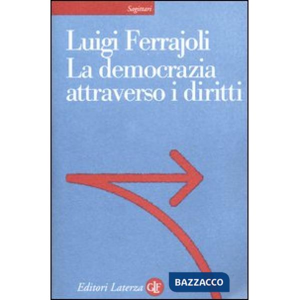 Democrazia attraverso i diritti (La)