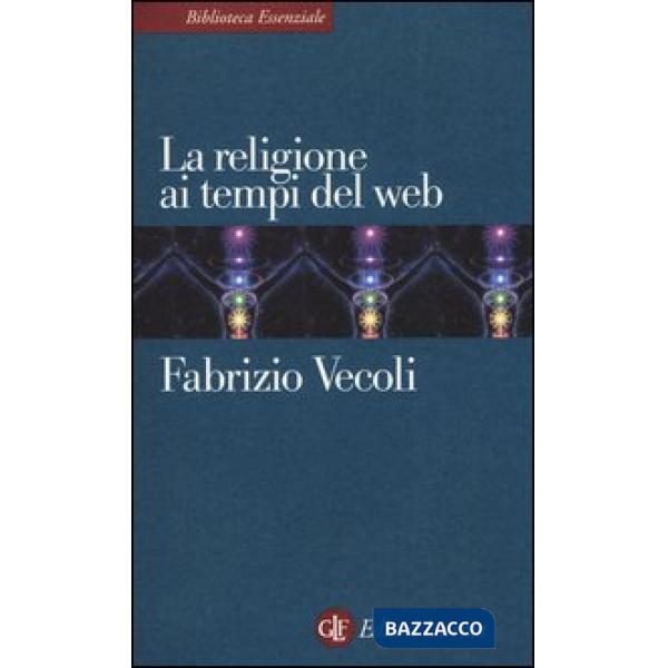 Religione ai tempi del web (La)