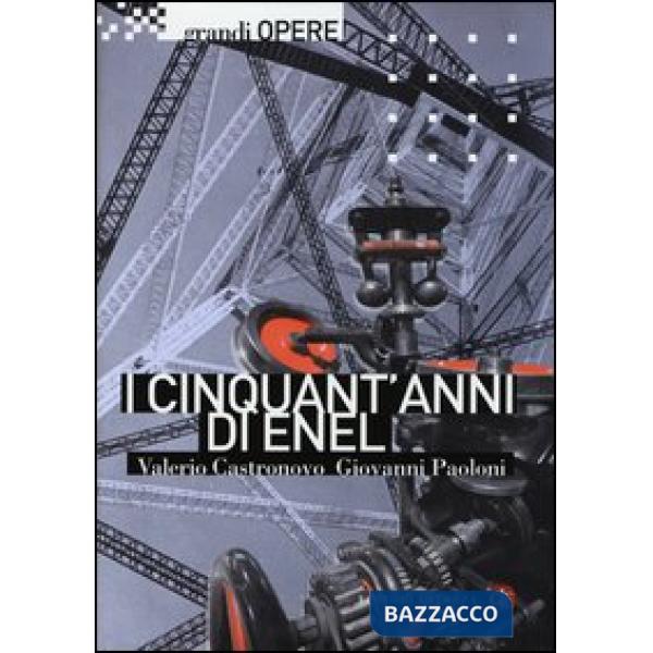 Cinquant'anni di Enel (I)