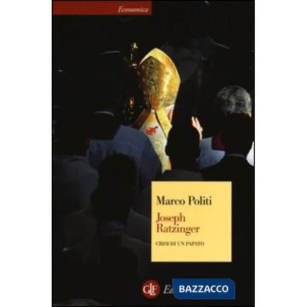 Joseph Ratzinger. Crisi di un papato