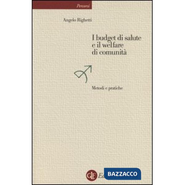 Budget di salute e il welfare di comunità. Metodi e pratiche (I)