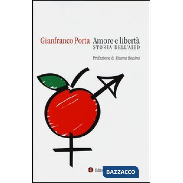 Amore e libertà. Storia dell'AIED