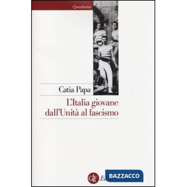 Italia giovane. Dall'Unità al fascismo (L')