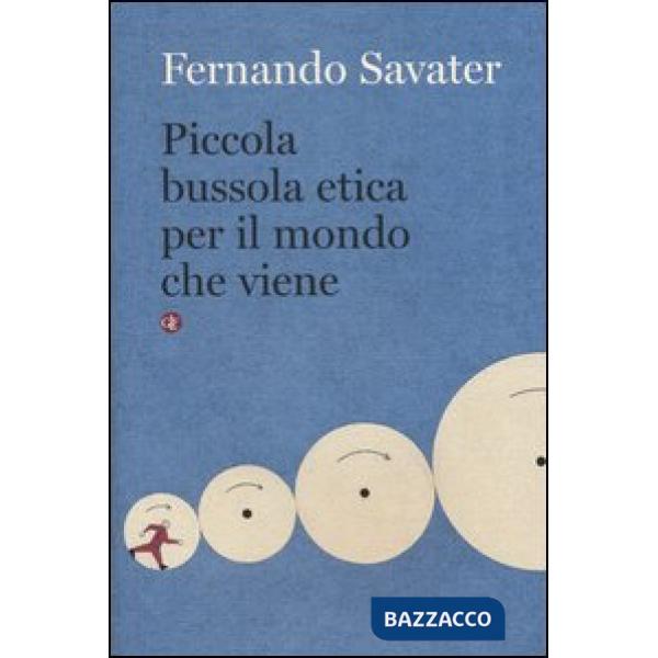 Piccola bussola etica per il mondo che viene