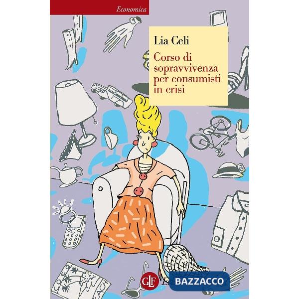 Corso di sopravvivenza per consumisti in crisi