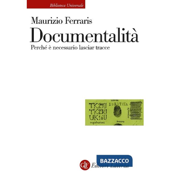 Documentalità. Perché è necessario lasciar tracce