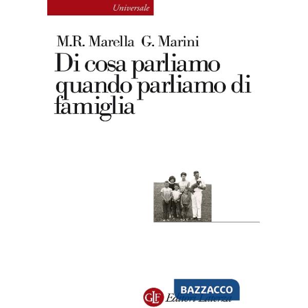 Di cosa parliamo quando parliamo di famiglia