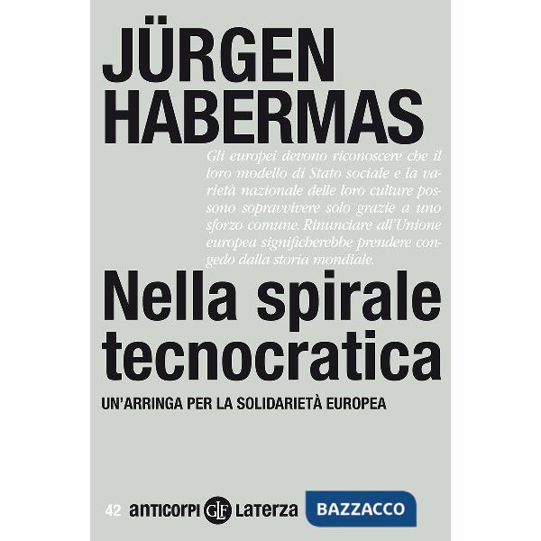 Nella spirale tecnocratica. Un'arringa per la solidarietà europea