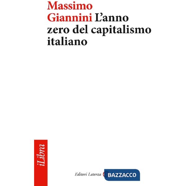 Anno zero del capitalismo italiano (L')