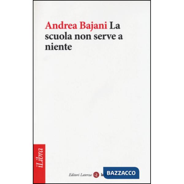 Scuola non serve a niente (La)