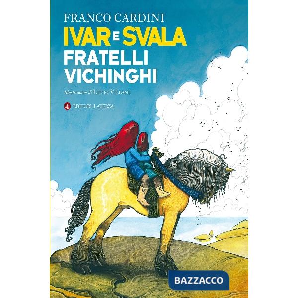 Ivar e Svala fratelli vichinghi