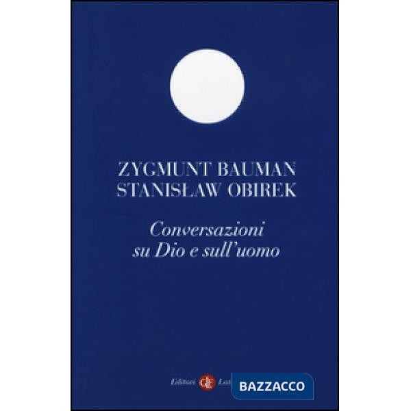 Conversazioni su Dio e sull'uomo