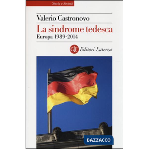 Sindrome tedesca. Europa 1989-2014 (La)