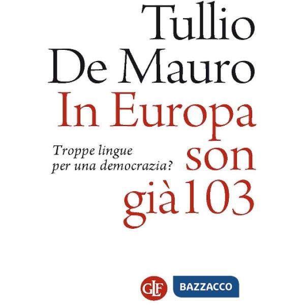 In Europa son già 103. Troppe lingue per una democrazia?