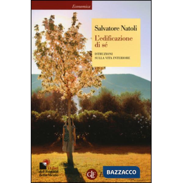 Edificazione di sé. Istruzioni sulla vita interiore (L')