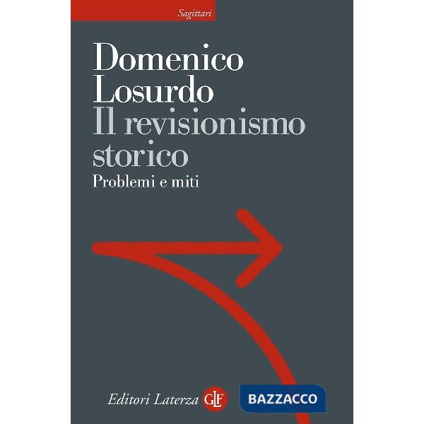 Revisionismo storico. Problemi e miti (Il)