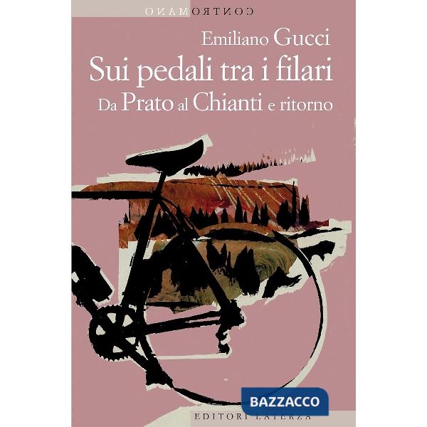 Sui pedali tra i filari. Da Prato al Chianti e ritorno
