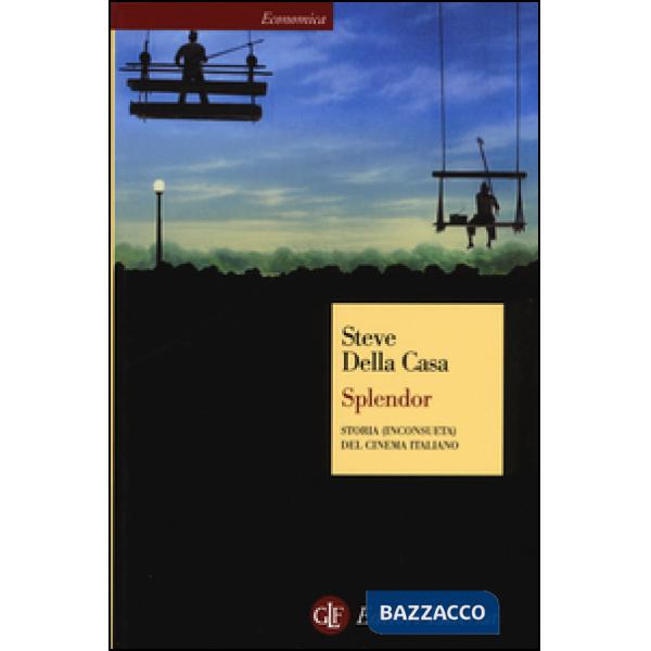 Splendor. Storia (inconsueta) del cinema italiano