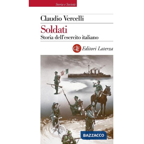 Soldati. Storia dell'esercito italiano