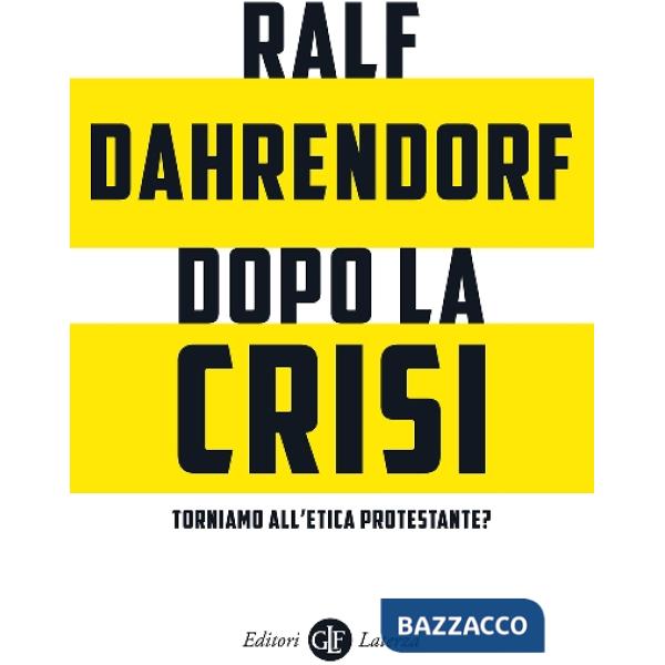 Dopo la crisi. Torniamo all'etica protestante?