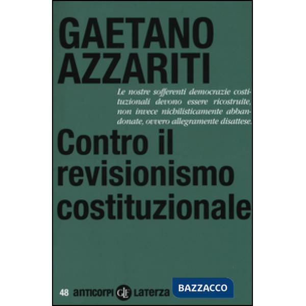 Contro il revisionismo costituzionale. Tornare i fondamentali
