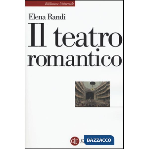 Teatro romantico (Il)