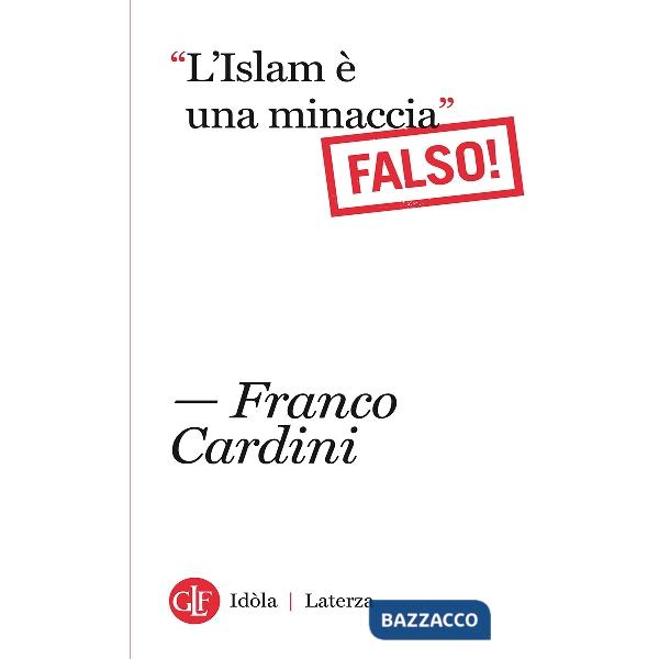 «L'Islam è una minaccia» (Falso!)