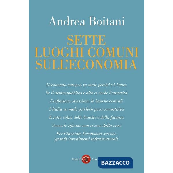 Sette luoghi comuni sull'economia