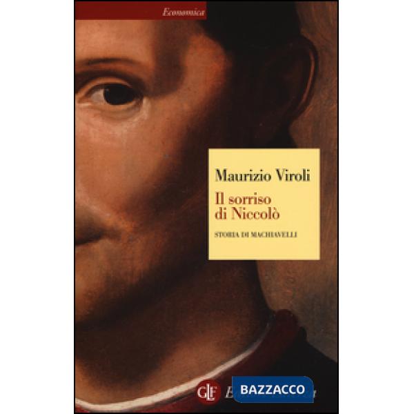 Sorriso di Niccolò. Storia di Machiavelli (Il)