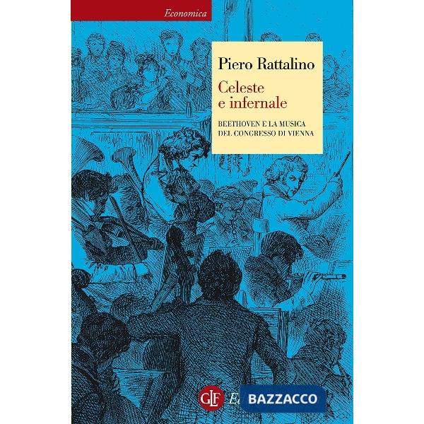 Celeste e infernale. Beethoven e la musica del congresso di Vienna