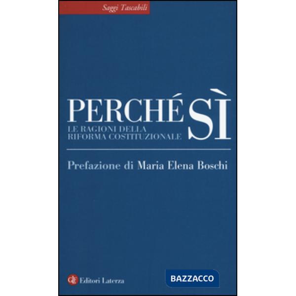 Perché sì. Le ragioni della riforma costituzionale