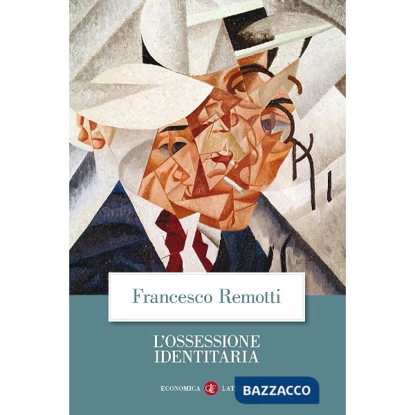 Ossessione identitaria (L')