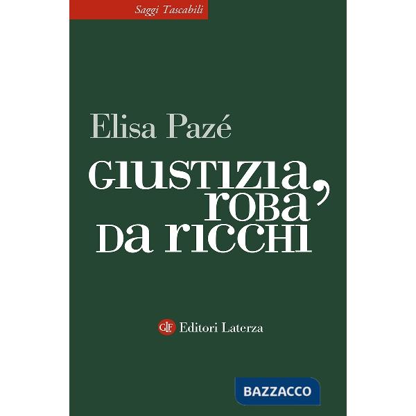 Giustizia, roba da ricchi