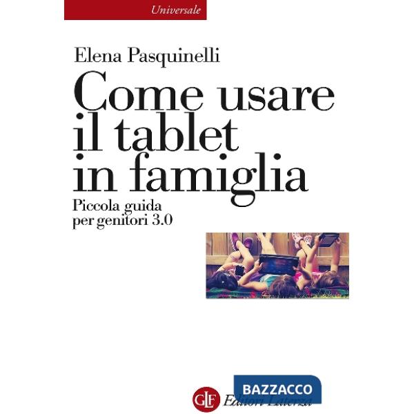 Come usare il tablet in famiglia. Piccola guida per genitori 3.0