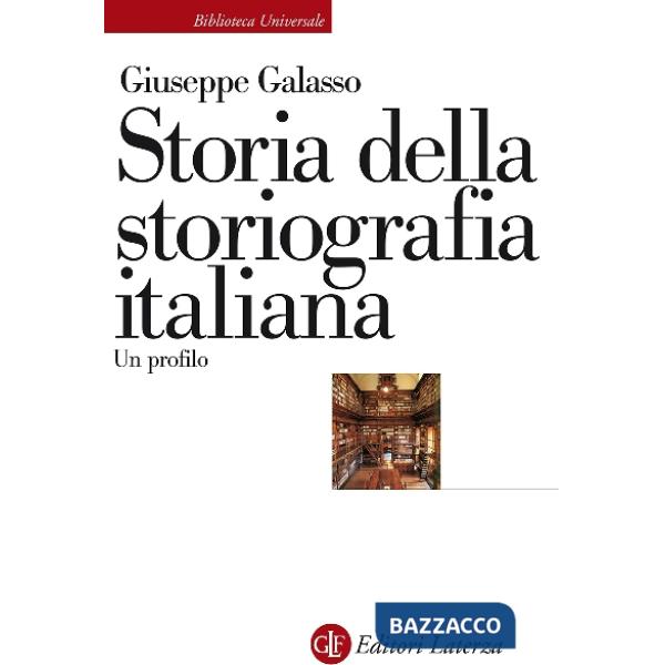 Storia della storiografia italiana. Un profilo