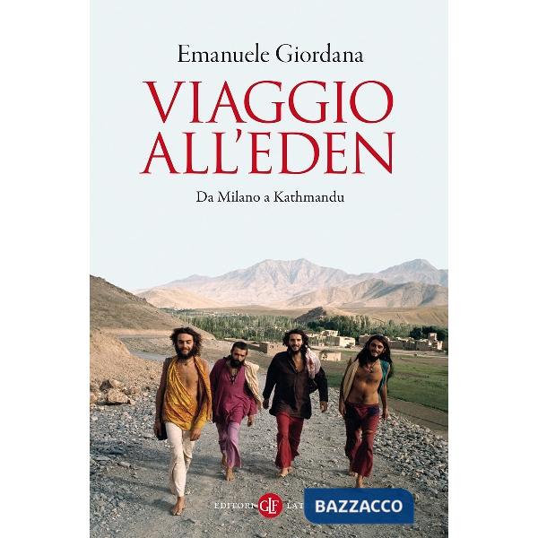 Viaggio all'Eden. Da Milano a Kathmandu