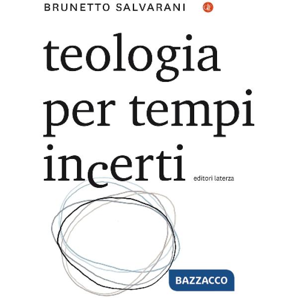 Teologia per tempi incerti